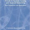 Trends in Quorum Sensing and Quorum Quenching: New Perspectives and Applications 1st Edition