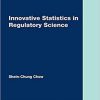 Innovative Statistics in Regulatory Science (Chapman & Hall/CRC Biostatistics Series) 1st Edition