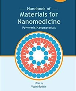 Handbook of Materials for Nanomedicine: Polymeric Nanomaterials (Jenny Stanford Series on Biomedical Nanotechnology) 1st Edition