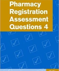 Pharmacy Registration Assessment Questions 4 1st Edition