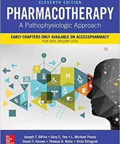 Pharmacotherapy: A Pathophysiologic Approach, Eleventh Edition 11th Edition