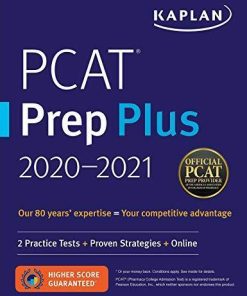 PCAT Prep Plus 2020-2021: 2 Practice Tests + Proven Strategies + Online (Kaplan Test Prep)