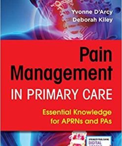 Pain Management in Primary Care: Essential Knowledge for APRNs and PAs 1st Edition