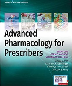 Advanced Pharmacology for Prescribers – A Comprehensive and Evidence-Based Pharmacology Reference Book for Advanced Practice Students and Clinicians Paperback – December 28, 2020