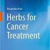 Herbs for Cancer Treatment 1st ed. 2019 Edition