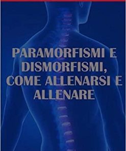 PARAMORFISMI E DISMORFISMI: COME ALLENARSI E ALLENARE (Italian Edition) (Italian) Paperback – January 29, 2020