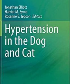 Hypertension in the Dog and Cat 1st ed. 2020 Edition