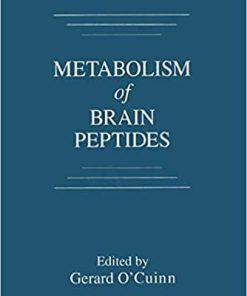 Metabolism of Brain Peptides 1st Edition