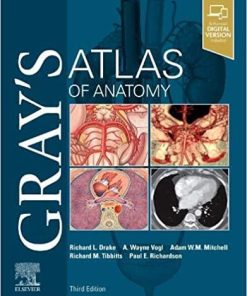 Gray’s Atlas of Anatomy (Gray’s Anatomy) 3rd Edition