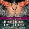 Human Form, Human Function: Essentials of Anatomy & Physiology, Enhanced Edition