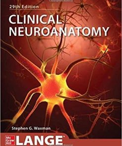 Clinical Neuroanatomy, Twentyninth Edition 29th Edition