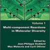 Multi-component Reactions in Molecular Diversity (Eco-compatibility of Organic Synthesis) 1st Edition