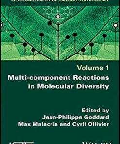 Multi-component Reactions in Molecular Diversity (Eco-compatibility of Organic Synthesis) 1st Edition