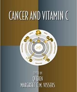 Cancer and Vitamin C (Oxidative Stress and Disease) 1st Edition