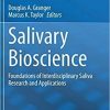 Salivary Bioscience: Foundations of Interdisciplinary Saliva Research and Applications 1st ed. 2020 Edition