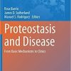 Proteostasis and Disease: From Basic Mechanisms to Clinics (Advances in Experimental Medicine and Biology (1233)) 1st ed. 2020 Edition