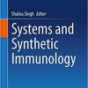 Systems and Synthetic Immunology 1st ed. 2020 Edition