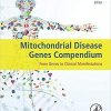 Mitochondrial Disease Genes Compendium: From Genes to Clinical Manifestations 1st Edition