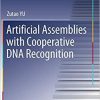 Artificial Assemblies with Cooperative DNA Recognition (Springer Theses) 1st ed. 2020 Edition