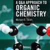 A Q&A Approach to Organic Chemistry 1st Edition