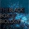 The Black Box of Biology: A History of the Molecular Revolution Hardcover – June 9, 2020