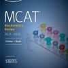 MCAT Biochemistry Review 2021-2022 (Kaplan Test Prep)