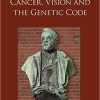 Nobel Prizes: Cancer, Vision and the Genetic Code Hardcover – March 14, 2020