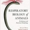 Respiratory Biology of Animals: evolutionary and functional morphology Hardcover – November 26, 2019