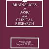 Brain Slices in Basic and Clinical Research 1st Edition