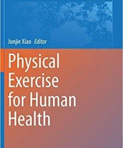 Physical Exercise for Human Health (Advances in Experimental Medicine and Biology (1228)) 1st ed. 2020 Edition