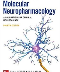 Molecular Neuropharmacology: A Foundation for Clinical Neuroscience, Fourth Edition 4th Edition