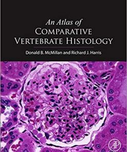 An Atlas of Comparative Vertebrate Histology 1st Edition