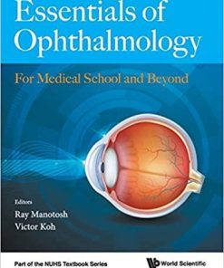 Essentials of Ophthalmology: For Medical School and Beyond 1st Edition