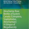 Aleocharine Rove Beetles of Eastern Canada (Coleoptera, Staphylinidae, Aleocharinae): A Glimpse of Megadiversity 1st ed. 2018 Edition