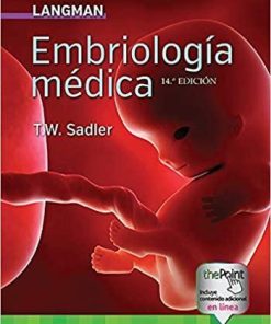 Langman. Embriología médica (Spanish Edition) (Spanish) Fourteenth Edition