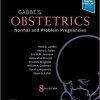 Gabbe’s Obstetrics: Normal and Problem Pregnancies: Normal and Problem Pregnancies 8th Edition