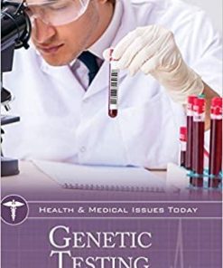 Genetic Testing (Health and Medical Issues Today) 1st Edition