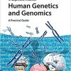 Human Genetics and Genomics: A Practical Guide 1st Edition