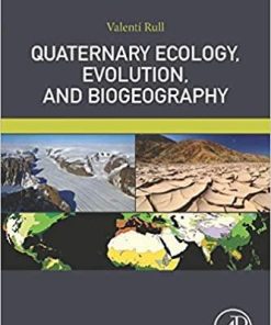 Quaternary Ecology, Evolution, and Biogeography 1st Edition