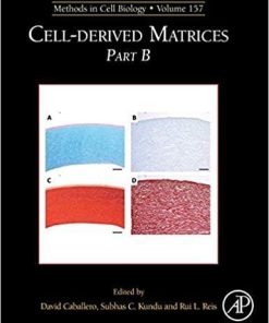 Cell-Derived Matrices Part B (Volume 157) (Methods in Cell Biology (Volume 157)) 1st Edition