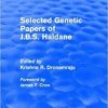 Selected Genetic Papers of J.B.S. Haldane (Routledge Revivals) 1st Edition