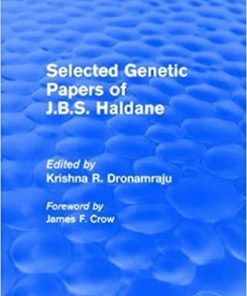 Selected Genetic Papers of J.B.S. Haldane (Routledge Revivals) 1st Edition