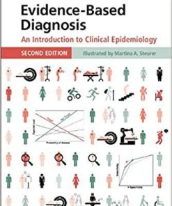 Evidence-Based Diagnosis: An Introduction to Clinical Epidemiology 2nd Edition