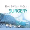 SBAs, EMQs & SAQs in Surgery 1st Edition