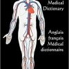 English / French Medical Dictionary: 3rd Edition (Words R Us Bilingual Dictionaries)