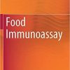 Food Immunoassay 1st ed. 2019 Edition