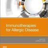 Immunotherapies for Allergic Disease 1st Edition