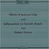 The Effects of Immune Cells and Inflammation On Smooth Muscle and Enteric Nerves 1st Edition