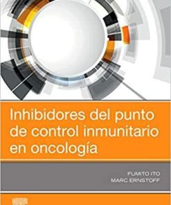 Inhibidores del punto de control inmunitario en oncología (Spanish Edition) (Spanish) 1st Edition