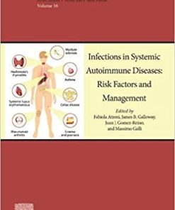 Infections in Systemic Autoimmune Diseases: Risk Factors and Management (Volume 16) (Handbook of Systemic Autoimmune Diseases (Volume 16)) 1st Edition